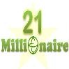 21Millionaire ธุรกิจออนไลน์ อันดับ 1 ของโลก สร้างรายได้ 20,000+ บาท/เดือน มีโบนัสประจำสัปดาห์ รูปที่ 1