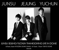 Pre-Order : JUNSU / JEJUNG / YUCHUN - Thanksgiving Live In Dome - รับประกันถูกที่สุด รูปที่ 1
