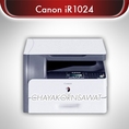 เครื่องถ่ายเอกสาร Canon iR1024 ความเร็ว 24 แผ่น/นาที copy / print / scan ครบทุกการใช้งาน ราคาพิเศษ