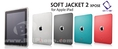 เคส ipad Capdase Soft Jacket 2 Xpose ซิลิโคน คุณภาพดีสำหรับ ipad มั่นใจได้ในคุณภาพของ Capdase มี 4 สี ของแถมเพียบ