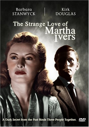 Love strange love. The Strange Love of Martha Ivers. Странная любовь Марты Айверс Постер фильм 1946. Love Strange Love любовь, странная любовь. 