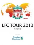 ขายบัตร Liverpool FC Tour 2013 Thailand Presented By Standard Chartered - โซน W2H / ที่นั่ง X14, X15 / คู่ละ 4,000