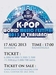 รูปย่อ ขายบัตรคอนเสิร์ต KBS K-POP WORLd MUSIC 2013 IN THAILAND โซน B3 1 ใบ ลด 500 รูปที่1