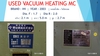 รูปย่อ USED VACUUM HEATING MC (เตาชุบแข็งเหล็ก ระบบ VACUUM) มือสอง ราคาพิเศษ มี 3 ตัว รูปที่2