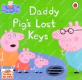 (Age 1 - 7) หนังสือนิทาน ปกอ่อน Daddy Pig's Lost Keys (Peppa Pig, Paperback)