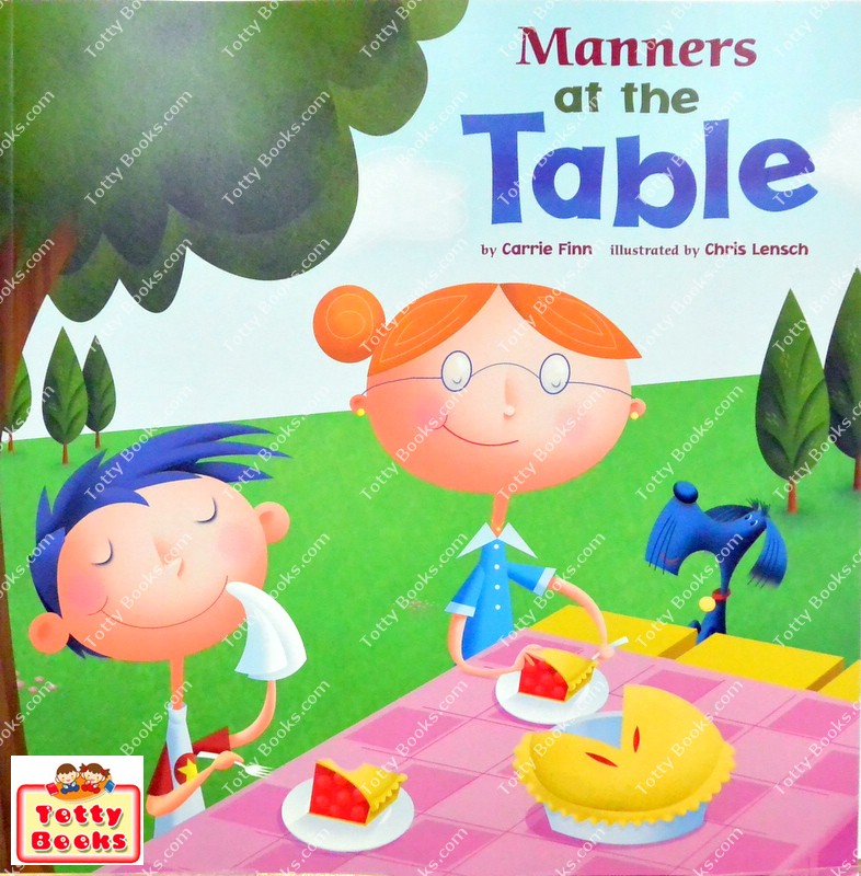 (Age 3 - 8) หนังสือส่งเสริมเด็กดี EQ/MQ มารยาทบนโต๊ะอาหาร Manners at the Table รูปที่ 1