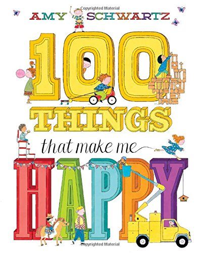 (Age 1 - 5) นิทานอ่านเล่น/ก่อนนอน มองโลกในแง่บวก 100 Things That Make Me Happy (Amy Schwartz) รูปที่ 1