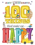 (Age 1 - 5) นิทานอ่านเล่น/ก่อนนอน มองโลกในแง่บวก 100 Things That Make Me Happy (Amy Schwartz)