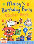 (Age 2 - 5) หนังสือสติ๊กเกอร์ ส่งเสริมจินตนาการ สติ๊กเกอร์ชิ้นใหญ่ 120+ ภาพ! Maisy's Birthday Party Sticker Book
