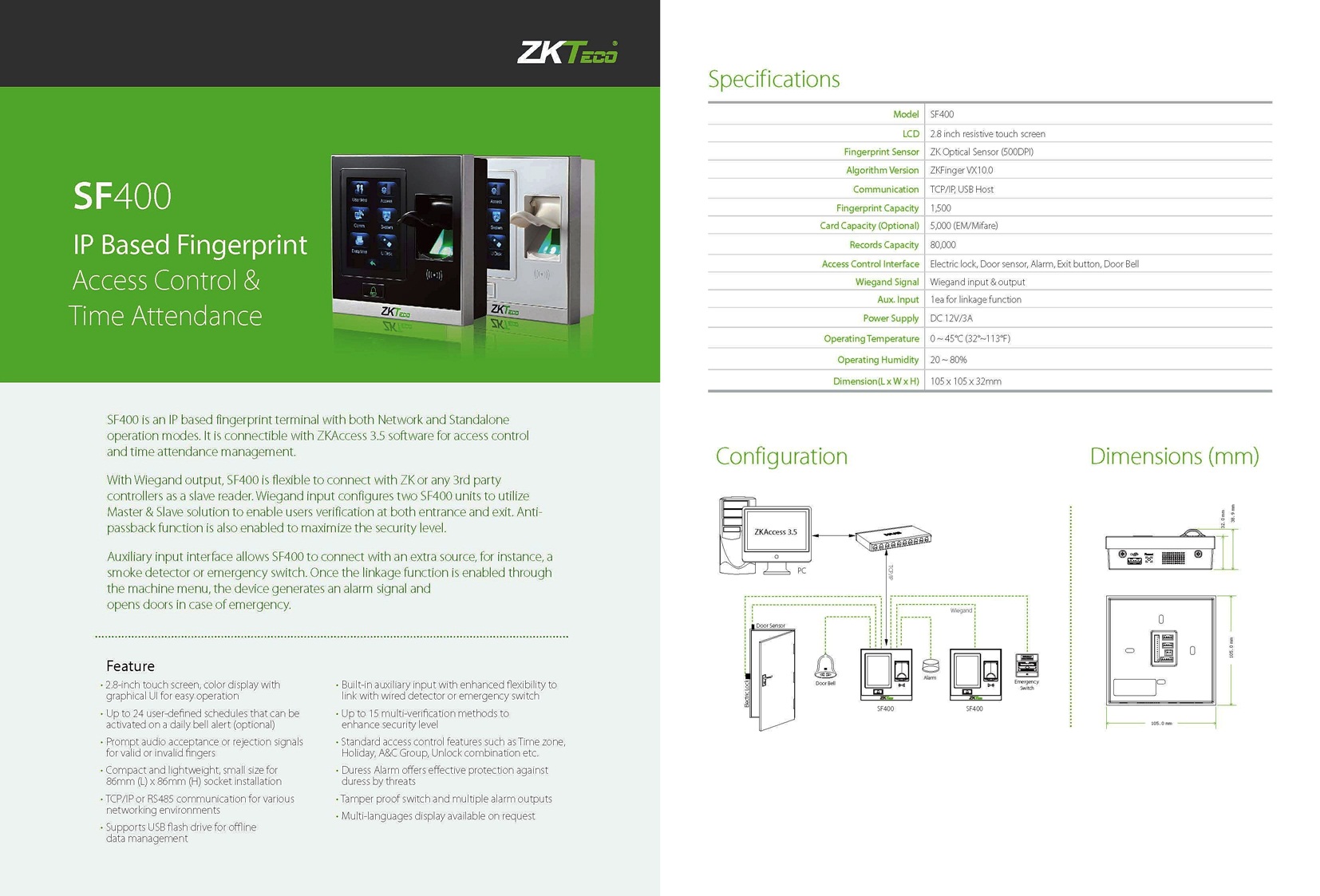 เครื่องสแกนนลายนิ้วมือรุ่น SF400 จาก ZKTeco เป็น เครื่องสแกนลายนิ้วมือ เปิดปิดประตู รุ่นล่าสุดที่ได้รับการออกแบบและพัฒนามาอย่างลงตัว รูปทรงสวยงามกระทัดรัด ในรูปแบบหน้าจอสัมผัส  รูปที่ 2