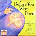 (Age 2 - 8) นิทานอ่านเล่น/ก่อนนอน ความรักความผูกพันแม่ ลูก Before You Were Born (Flap Book)