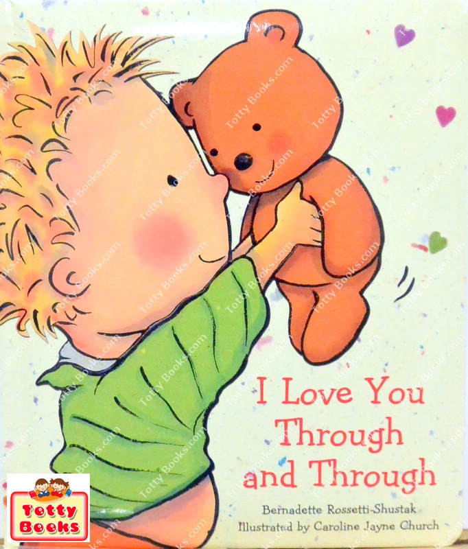 (Best-Selling Children Book, Age Newborn - 4) นิทานอ่านเล่น/ก่อนนอน I Love You Through and Through (Bernadette Rossetti-Shustak, Board Book) รูปที่ 1