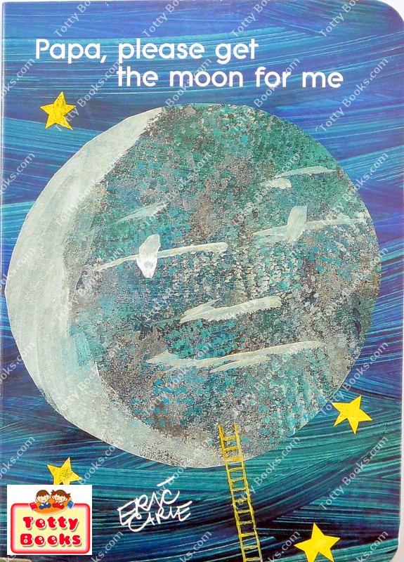 (Bestselling Children Book, Age 2 - 6) หนังสือบอร์ดบุ๊ก นิทานอ่านเล่น/ก่อนนอน Papa, Please Get the Moon for Me (Board Book, Eric Carle) รูปที่ 1
