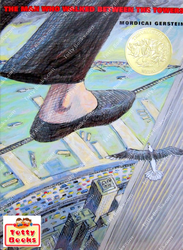 (Caldecott Medal, Age 5 - 10) หนังสือรางวัล The Man Who Walked Between theh Towers (Hardcover, Mordical Gerstein) รูปที่ 1