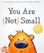 รูปย่อ (Theodor Seuss Geisel Award, Age 2 - 6) หนังสือรางวัล You Are (Not) Small (Hardcover, Anna Kang) รูปที่1
