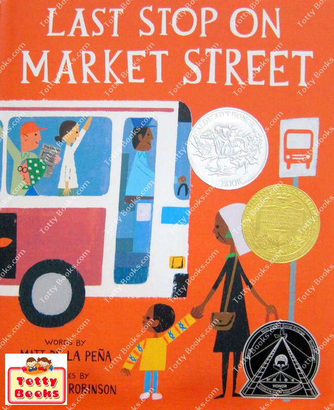 (Caldecott Honor Award, Age 3 - 8) หนังสือรางวัล Last Stop on Market Street (Hardcover, Matt De La Pena) รูปที่ 1