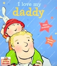 (Age Newborn - 5) หนังสือนิทานโคลงกลอน ความผูกพันพ่อ-ลูก บอร์ดบุ๊ก I Love My Daddy (Giles Andreae, Board Book)