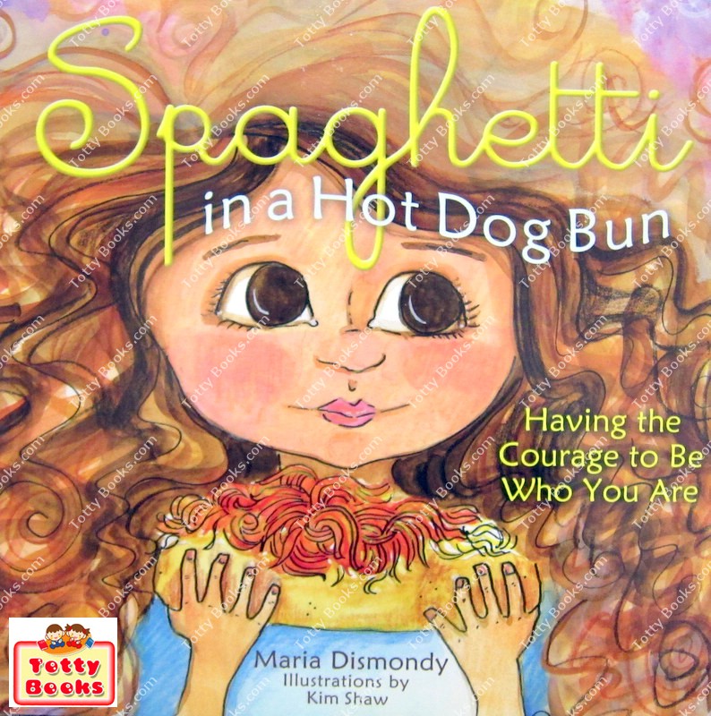 (Mom's Choice Award, Age 4 - 9) นิทานรางวัล โดนแกล้ง เป็นตัวของตัวเอง ปกอ่อน Spaghetti in a Hot Dog Bun (Paperback, Maria Dismondy) รูปที่ 1