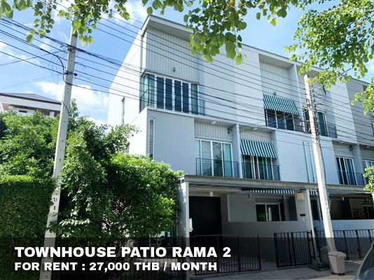 (เช่า) FOR RENT TOWNHOUSE PATIO RAMA 2 / 3 beds 3 baths / 36 Sqw. 27,000 CLOSE CENTRAL RAMA 2 รูปที่ 1