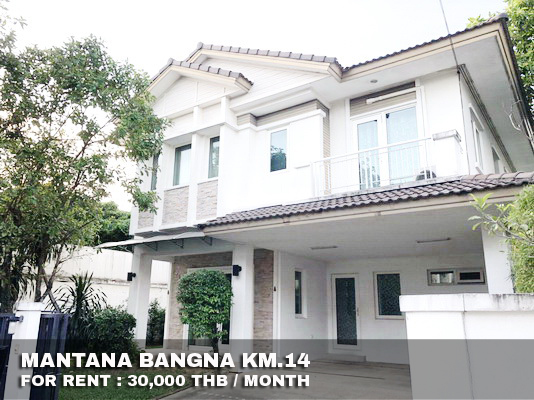 (เช่า) FOR RENT MANTANA BANGNA KM.14 / 3 beds 3 baths / 75 Sqw.**30,000** CLOSE MEGA BANGNA รูปที่ 1