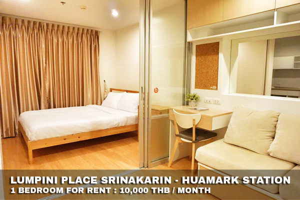 (เช่า) FOR RENT LUMPINI SRINAKARIN-HUAMARK STATION / 1 bedroom / 27 Sqm.**10,000** CLOSE ARL HUAMARK รูปที่ 1