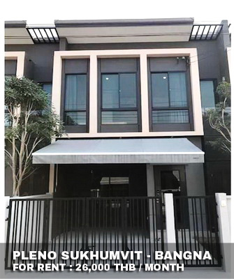 (เช่า) FOR RENT PLENO SUKHUMVIT - BANGNA / 3 beds 2 baths / 18 Sqw.**26,000** CLOSE MEGA BANGNA รูปที่ 1