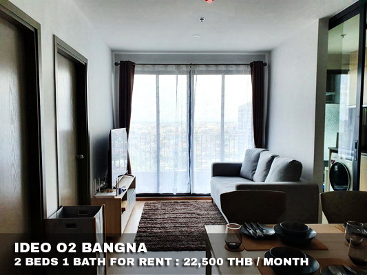 (เช่า) FOR RENT IDEO O2 BANGNA / 2 beds 1 bath / 47 Sqm.**22,500** CLOSE BTS BANGNA รูปที่ 1