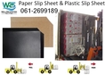 Paper Slip Sheet, Plastic Slip Sheet แผ่นรองสินค้าเพื่อการขนส่งที่สามารถใช้งานทดแทนพาเลทได้ 