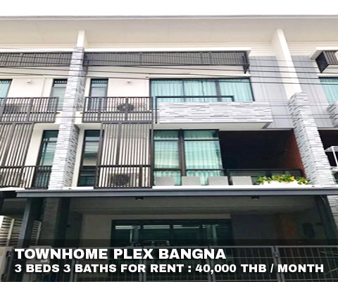 (เช่า) FOR RENT PLEX BANGNA / 3 beds 3 baths / 22 Sqw.**40,000** CLOSE CENTRAL BANGNA รูปที่ 1