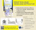 Wrap Seal PLUS Resin and Activator น้ำยารองพื้นโลหะ น้ำยาเรซิ่นใช้ร่วมกับไฟเบอร์กลาส ป้องกันความชื้น ทนเคมี -ติดต่อฝ่ายขาย(ไอซ์)0918157073ค่ะ