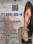 Big discounts Bromazolam71368-80-4