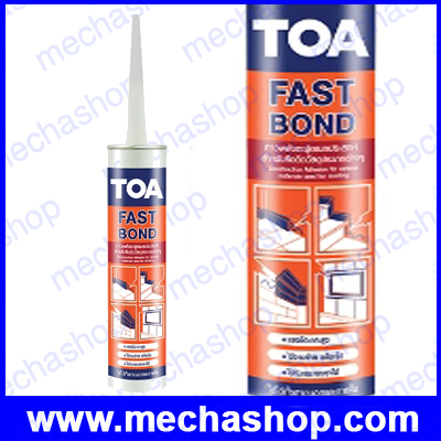 กาวพลังตะปูอเนกประสงค์ TOA FAST BOND กาวสำหรับติดตั้ง กาวพลังตะปู ทีโอเอ ฟาสท์ บอนด์ ขนาด 320 กรัม หรือ 300 ml. รูปที่ 1