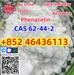รูปย่อ High Yield,cas 62-44-2 Best Price,cas 62-44-2 Hot Sale,cas 62-44-2 In Stock   Add +852 46436113 รูปที่2