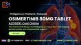 Buy Osimertinib 80mg Tablets Online at Affordable Prices – Philippines & Thailand Delivery by LetsMeds