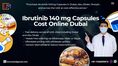 Ibrutinib 140 mg Capsules Cost Dubai