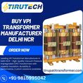 Buy VPI Transformer Delhi | 250 kVA VPI Transformer Manufacturer Noida | Transformer Manufacturer Near Me