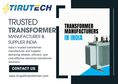 Trusted Transformer Manufacturer & Supplier India