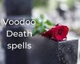 WORLDS BEST +27603483377 INSTANT DEATH SPELLS CASTER VOODO REVENGE 