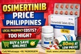 Affordable Osimertinib Generic Price In Philippines, Malaysia, Thailand