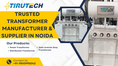Trusted Transformer Manufacturer & Supplier in Noida