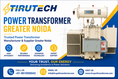 Power Transformer Manufacturer & Supplier Greater Noida – ISO & CPRI Approved