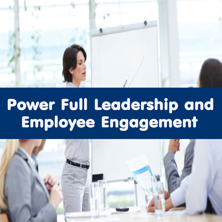 รูปภาพ หลักสูตร Power Full Leadership and Employee Engagement